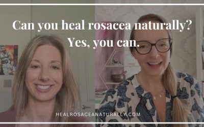 Can you heal rosacea? Client success!